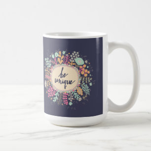 Be Unique Coffee Mug