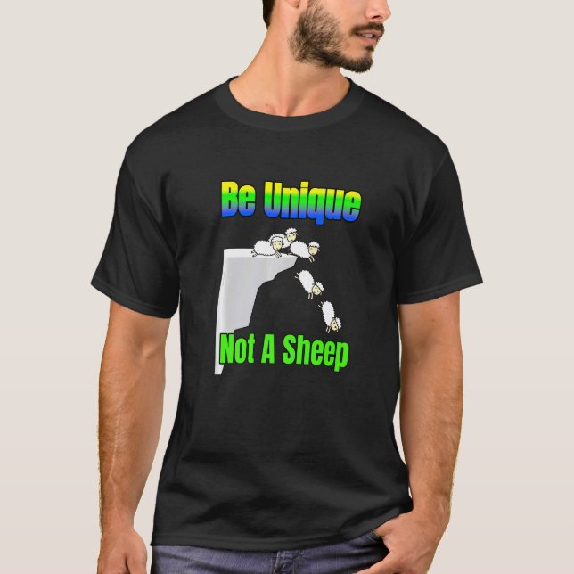 Be Unique Not A Sheep Follower Different Diverse P T-Shirt (Front)