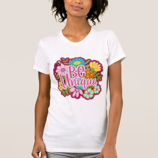 Be Unique positive motivational design T-Shirt