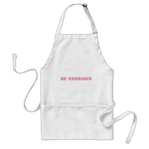 BE UXORIOUS Apron