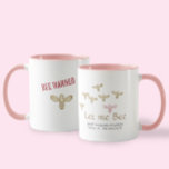 Be Warned Just Let Me Bee Beekeeper's Mug bees<br><div class="desc">Beekeepers know better than anyone that sometimes you just need to be left alone. You know, like when an angry swarm of bees is chasing you away from the hive - or worse, when someone wants to chat before you've had your morning cup of coffee. This mug serves as a...</div>