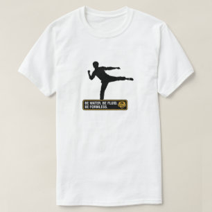 Be Water. Be Fluid. Be Formless. – Bruce Lee T-Shirt