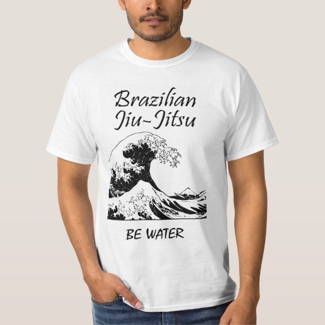 Be Water BJJ T-Shirt - Brazilian Jiu-Jitsu Tshirt (Front)