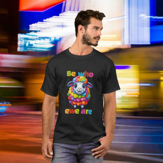 Be who ewe are Rainbow Sheep T-Shirt