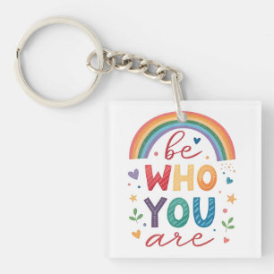 Be who you are key ring