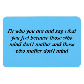 Be who you are magnet