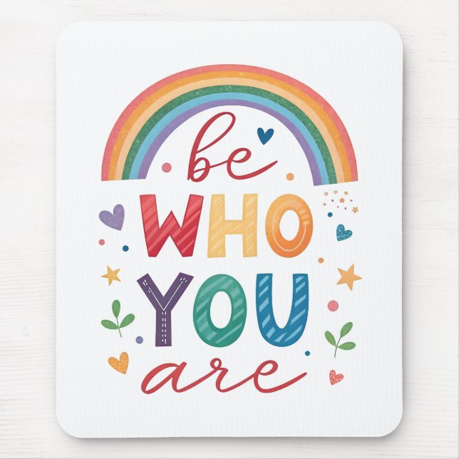 Be who you are mouse mat (Front)