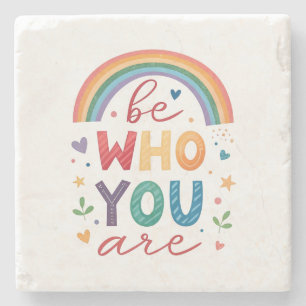 Be who you are stone coaster