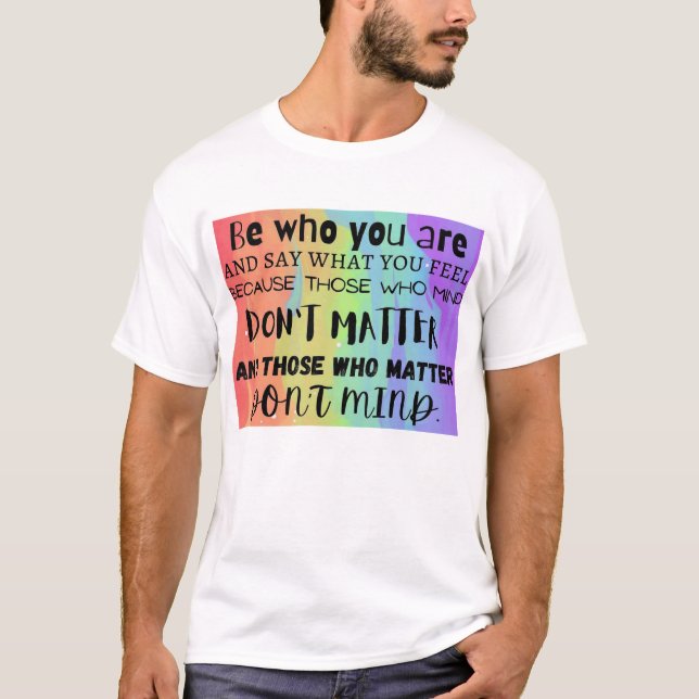 Be Who You Are T-Shirt (Front)