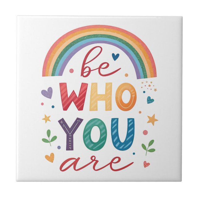 Be who you are tile (Front)