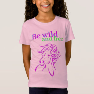 Be Wild and Free Horse T-Shirt