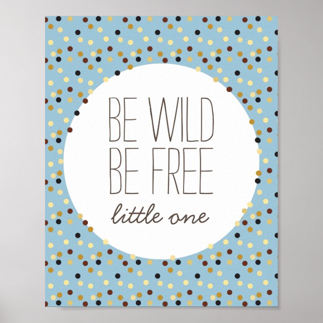 Be Wild, Be Free Little Boy Nursery Wall Decor (Front)
