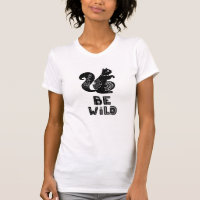 Be wild lettering with cute squirrel