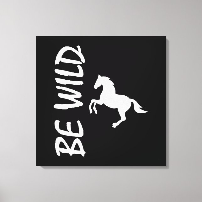 Be wild text with strong and decorative horse  canvas print (Front)