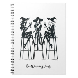 Be-Wine-ing Hour,Elegant Witches Wine Night,Modern Notebook