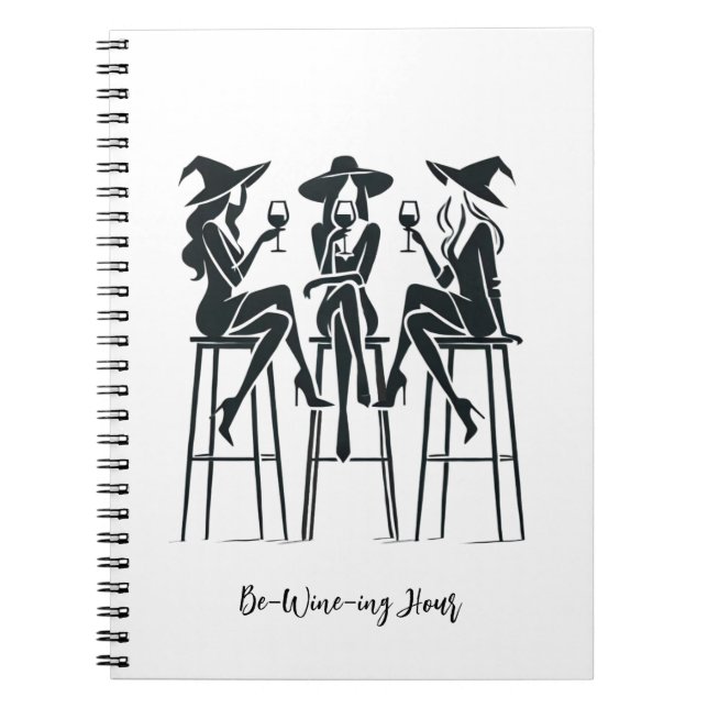 Be-Wine-ing Hour,Elegant Witches Wine Night,Modern Notebook (Front)