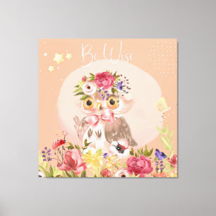 Be Wise Inspirational Woodland Owl Floral Nursery Canvas Print