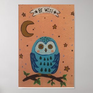 "Be Wise" Poster