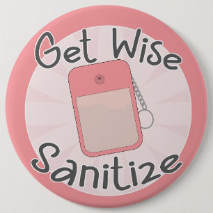 Be Wise Sanitise Smart Hygiene Advice 6 Cm Round Badge