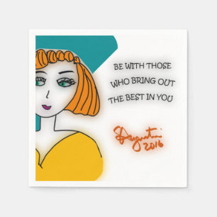 BE WITH THOSE WHO BRING OUT THE BEST-50 napkin set