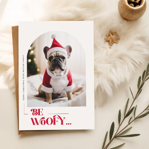 Be Woofy Cute Funny Dog Pet Arch Photo Christmas Holiday Postcard