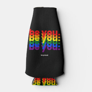 Be You Be Proud LGBTQ Pride Rainbow Lesbian Gay L Bottle Cooler