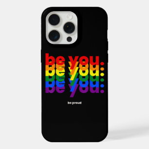Be You Be Proud LGBTQ Pride Rainbow  Lesbian Gay L iPhone 15 Pro Max Case