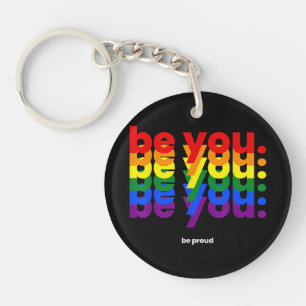 Be You Be Proud LGBTQ Pride Rainbow Lesbian Gay L Key Ring