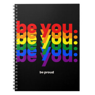 Be You Be Proud LGBTQ Pride Rainbow Lesbian Gay L Notebook