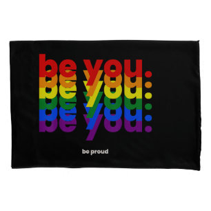 Be You Be Proud LGBTQ Pride Rainbow  Lesbian Gay L Pillowcase