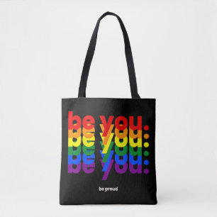 Be You Be Proud LGBTQ Pride Rainbow Lesbian Gay L Tote Bag
