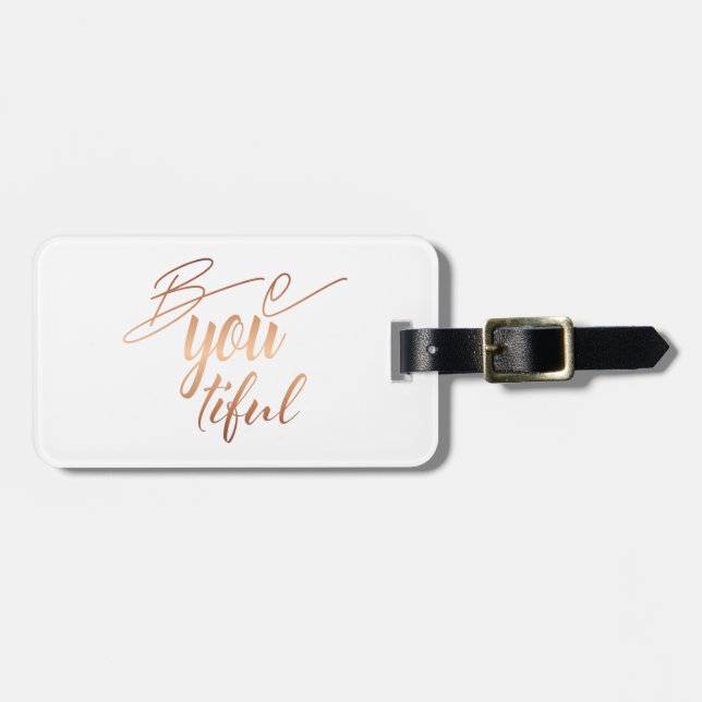 Be You Beautiful Script Lettering Copper Luggage Tag (Front Horizontal)