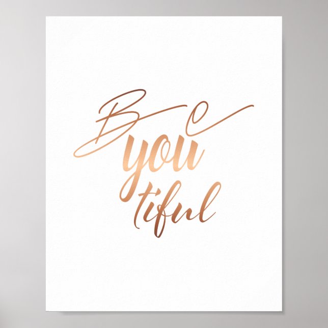 Be You Beautiful Script Lettering Copper Poster (Front)