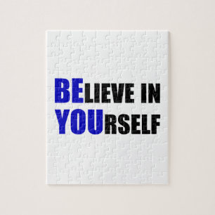 Be You. Believe In Yourself Jigsaw Puzzle