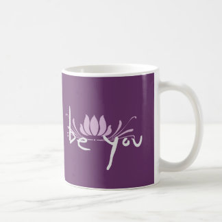 Be You Coffee Mug