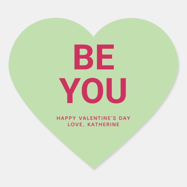 Be you cute Valentine's Day custom conversation Heart Sticker (Front)