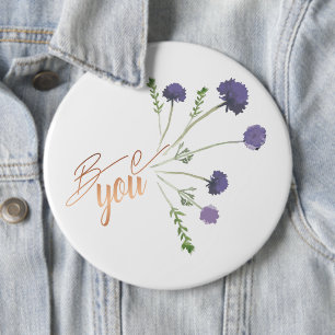 "Be You" Elegant Purple Watercolor Floral Pattern 6 Cm Round Badge