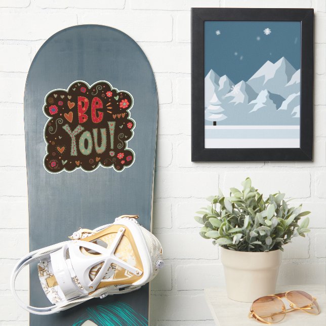 Be You Fun Encouragement Inspirivity Sticker (Snowboard)