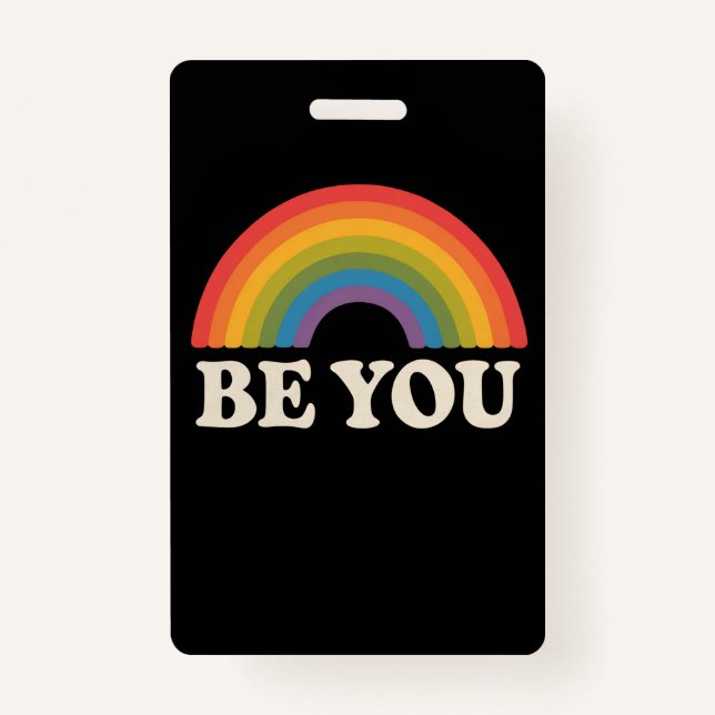 Be You Gay Lesbian Pride LGBTQ Ally Rainbow Retro ID Badge (Front)