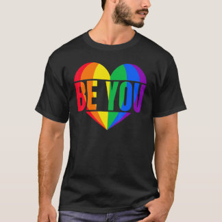 Be you LGBT 1 T-Shirt