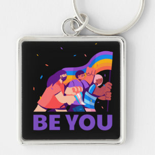 Be you. LGBT+Pride. Rainbow flag Keychain