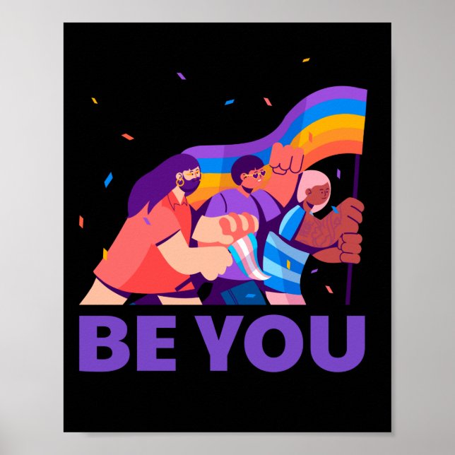 Be you. LGBT+Pride. Rainbow flag Poster (Front)