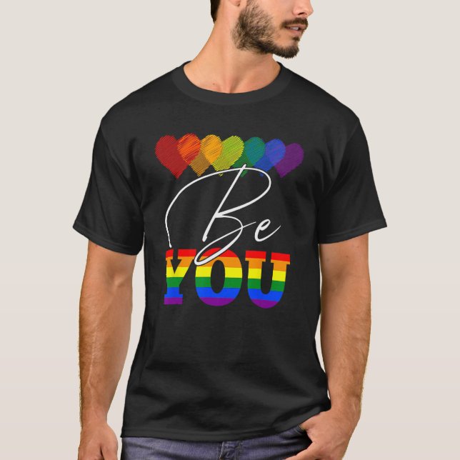 Be You LGBT Rainbow Heart LGBTQ Ally Gay Pride Mon T-Shirt (Front)