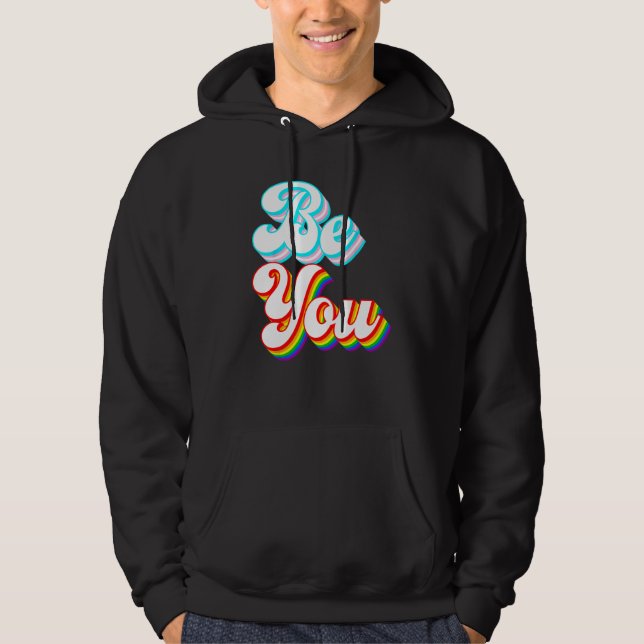 Be You  LGBTQ pride rainbow and trans flag Hoodie (Front)