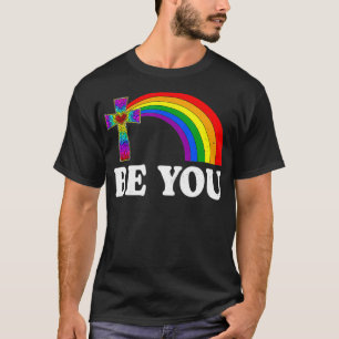 Be You LGBTQ Social Pride Rainbow Cross Clothing G T-Shirt