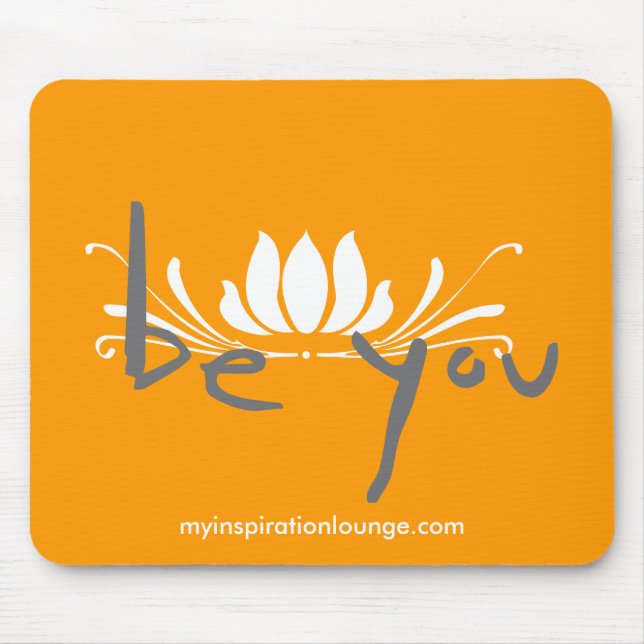Be You Mousepad (Front)