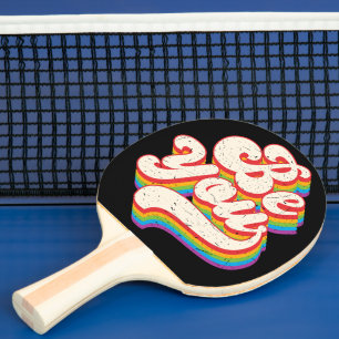 Be You! Ping Pong Paddle
