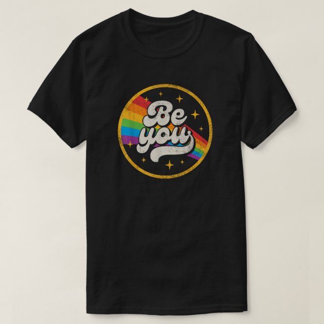 Be You - Retro Groovy Pride Rainbow T-Shirt (Design Front)
