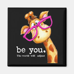 Be You The World Will Adjust Cute Lover Giraffe Gl Magnet