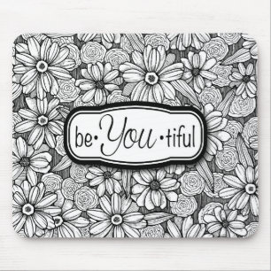 be•You•tiful Black & White Floral (mousepad) Mouse Mat